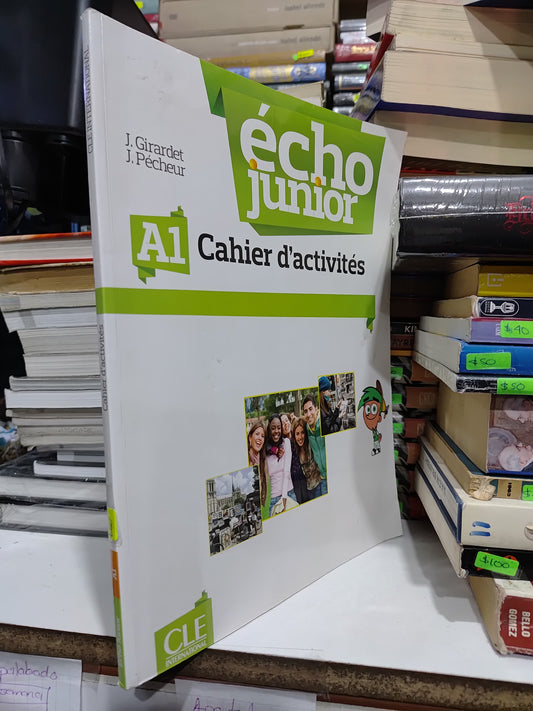 ECHO JUNIOR CAHIER D ACTIVITIES POR J. GIRARDET USADO IDIOMAS JUAREZ 507