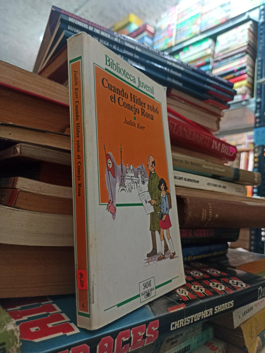CUANDO HITLER ROBÓ EL CONEJO ROSA POR JUDITH KERR USADO NOVELAS ALDAMA