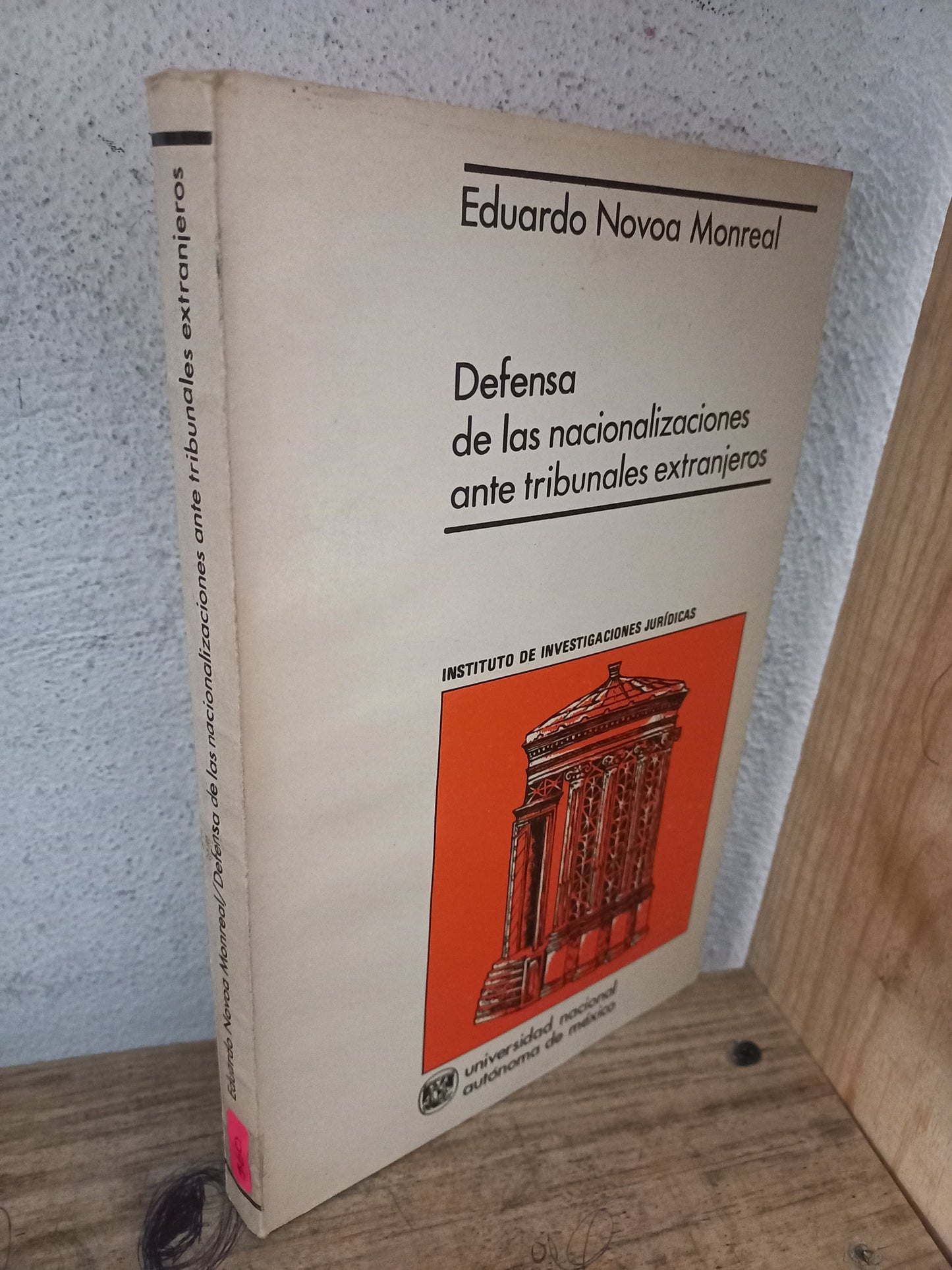 DEFENSA DE LAS NACIONALIZACIONES ANTE TRIBUNALES EXTRANJEROS POR EDUARDO NOVOA MONREAL USADO HISTORIA LITERARIO 305