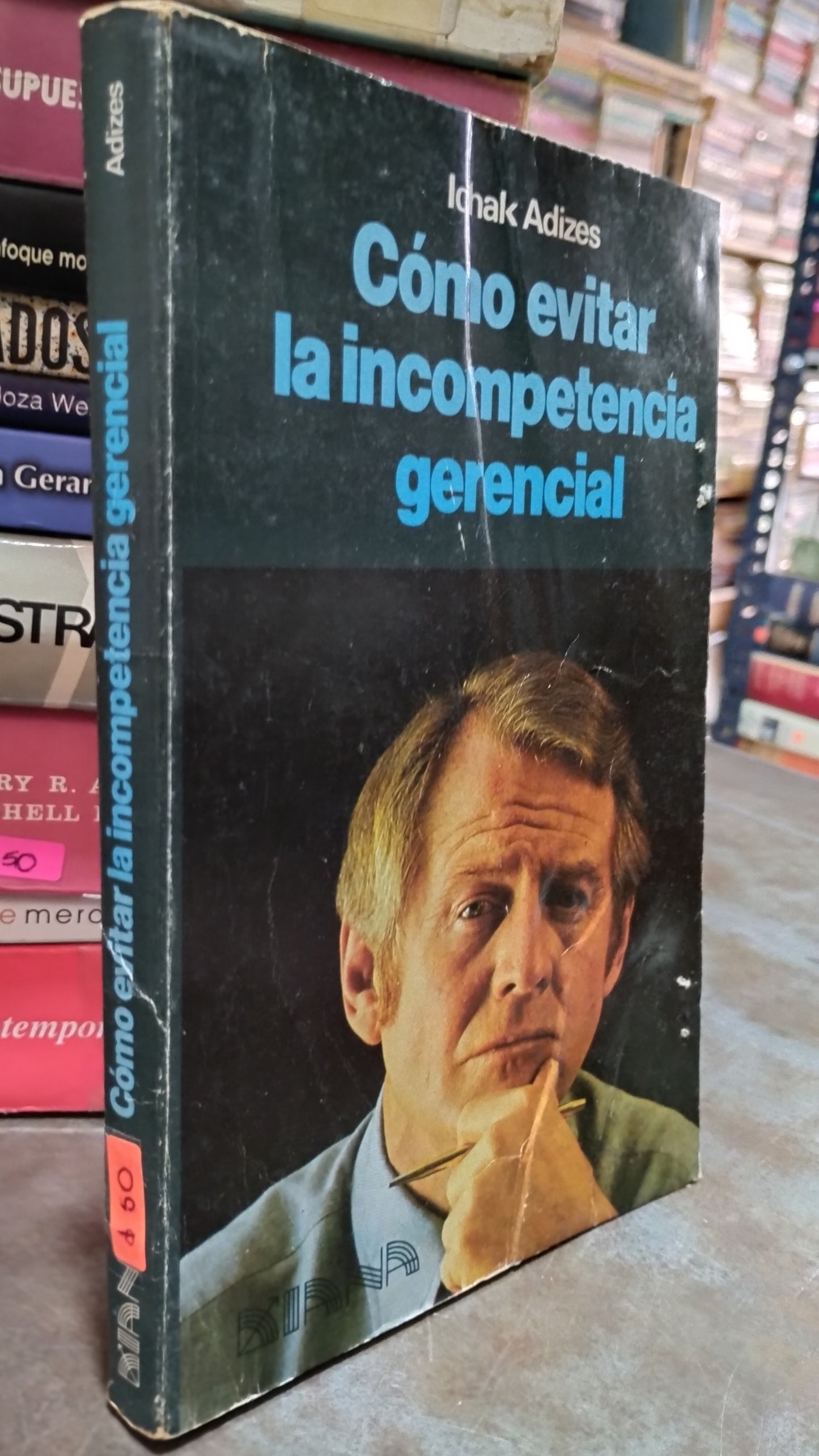 COMO EVITAR LA INCOMPETENCIA GERENCIAL POR ICHAK ADIZES LIBRO USADO ADMINISTRACION ALDAMA