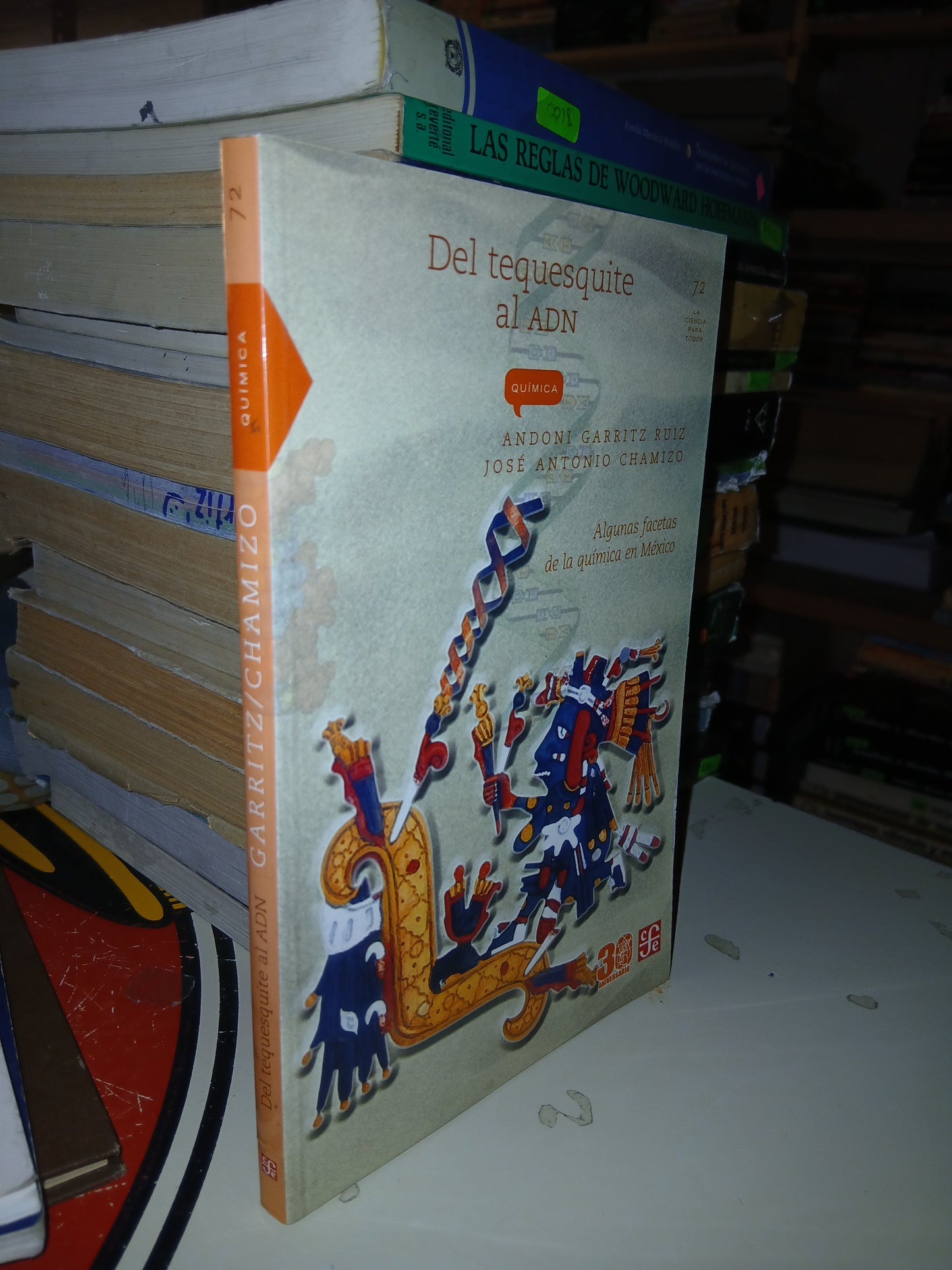 DEL TEQUESQUITE AL ADN POR ANDONI GARRITZ RUIZ Y JOSÉ ANTONIO CHAMIZO USADO QUÍMICA LITERARIO 207