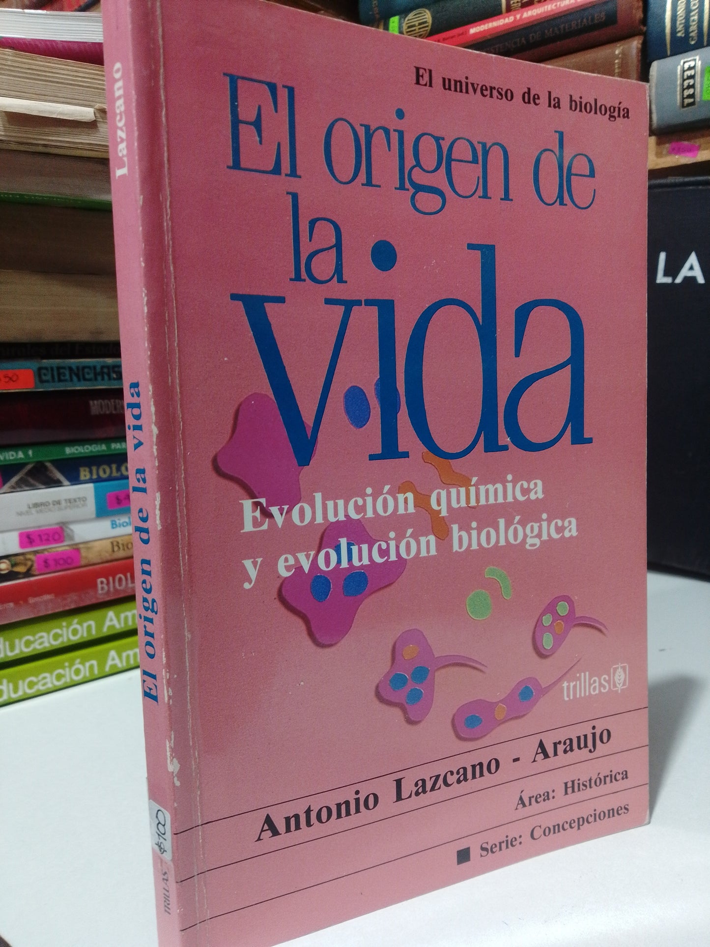 EL ORIGEN DE LA VIDA POR ANTONIO LAZCANO USADO BIOLOGIA JUAREZ