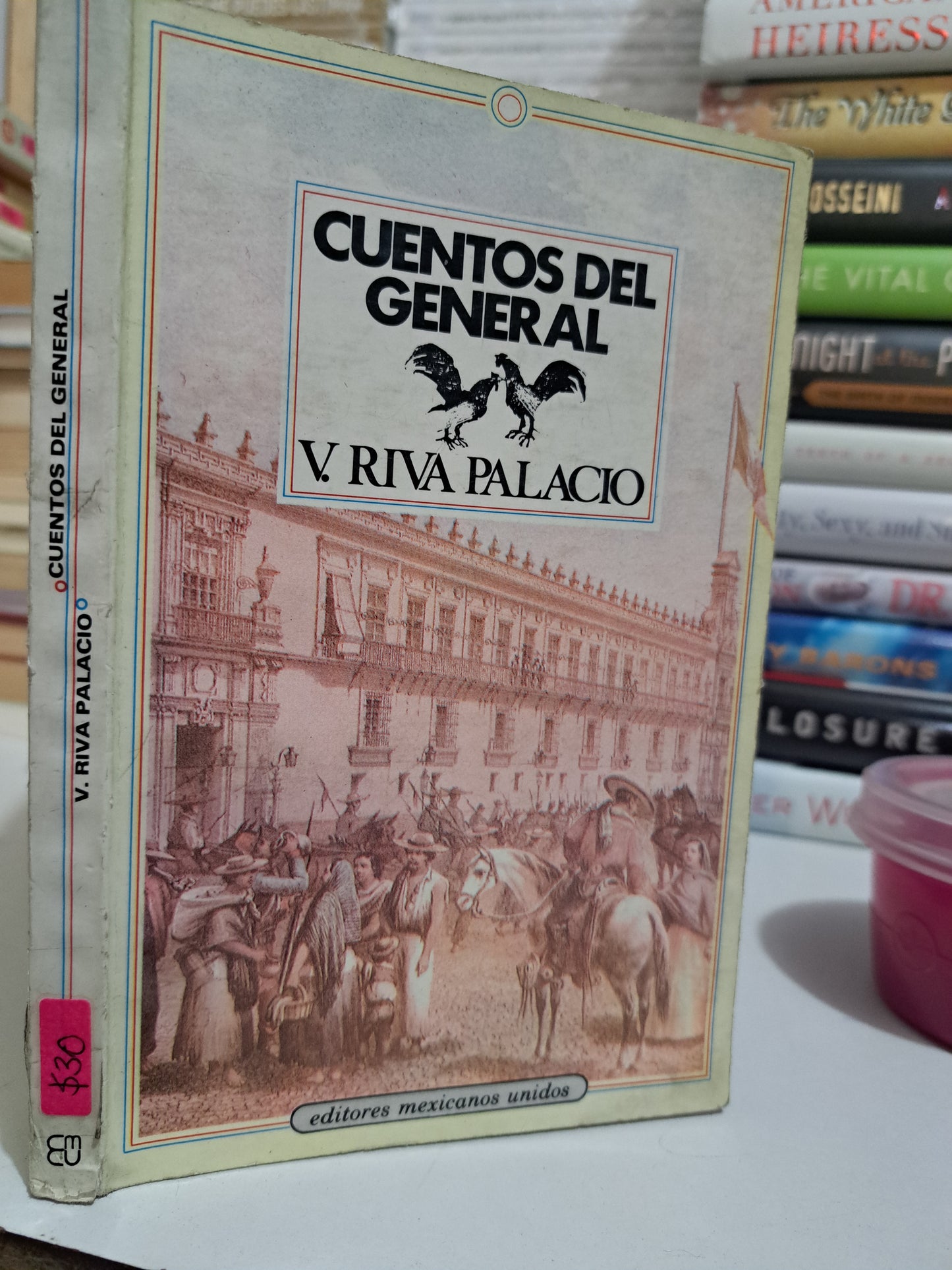 CUENTOS DEL GENERAL V. RIVA PALACIO USADO NOVELA JUÁREZ