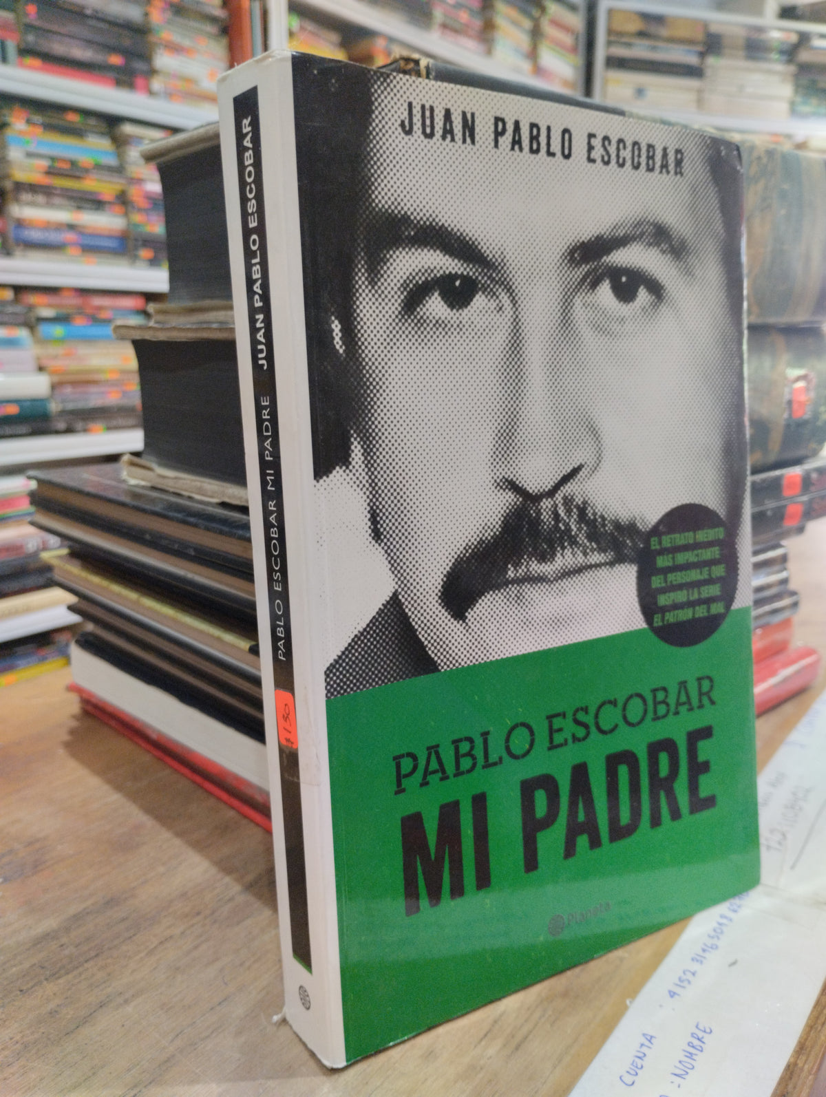 PABLO ESCOBAR MI PADRE POR JUAN PABLO ESCOBAR USADO POLITICA JUAREZ 515