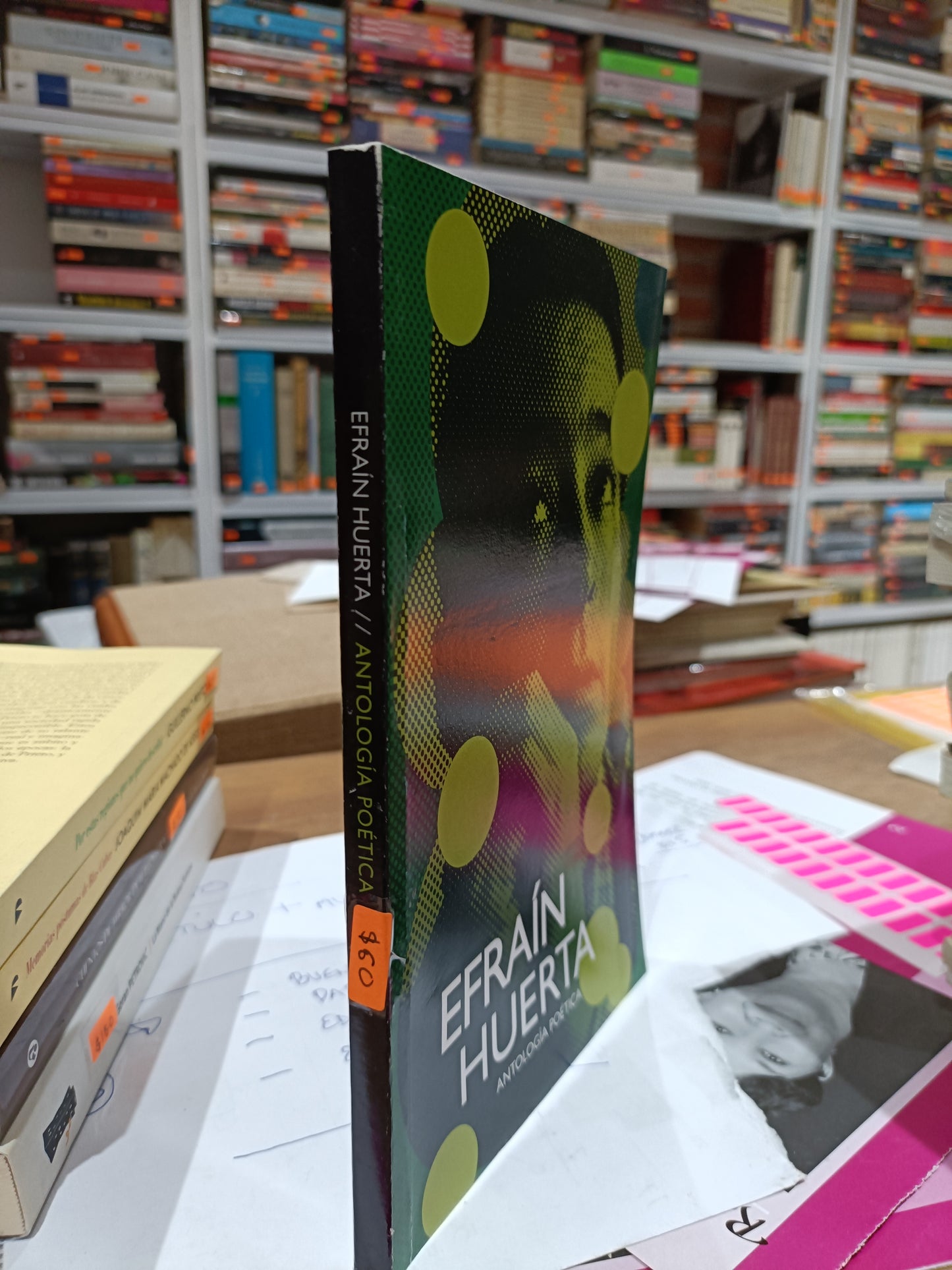 ANTOLOGIA POETICA PIR EFRAIN HUERTA USADO NOVELA JUAREZ 515