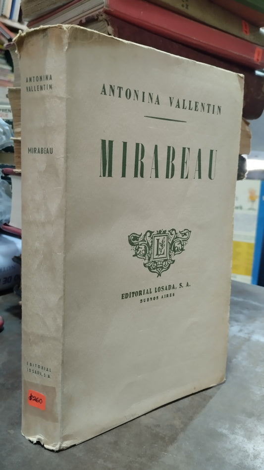 MIRABEAU POR ANTONIA VALLENTIN LIBRO USADO ANTIGUO ALDAMA