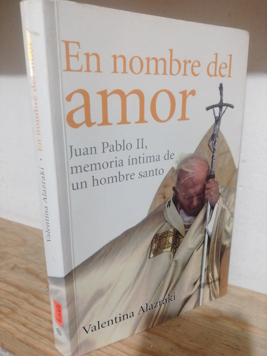 EL NOMBRE DEL AMOR POR VALENTINA ALAZRAKI USADO RELIGION JUAREZ