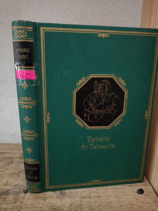 TARTARIN DE TARASCON POR ALPHONSE DAUDET USADO NOVELA LITERARIO 305