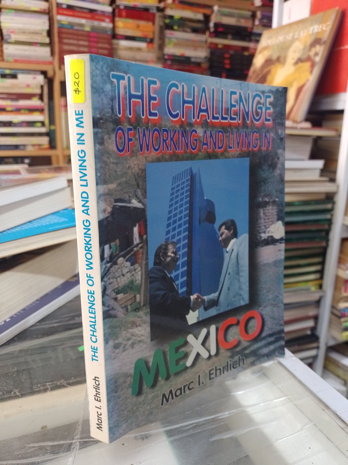 THE CHALLENGE OF WORKING AND LIVING IN POR MARC L EHRILICH USADO IDIOMAS JUAREZ 507