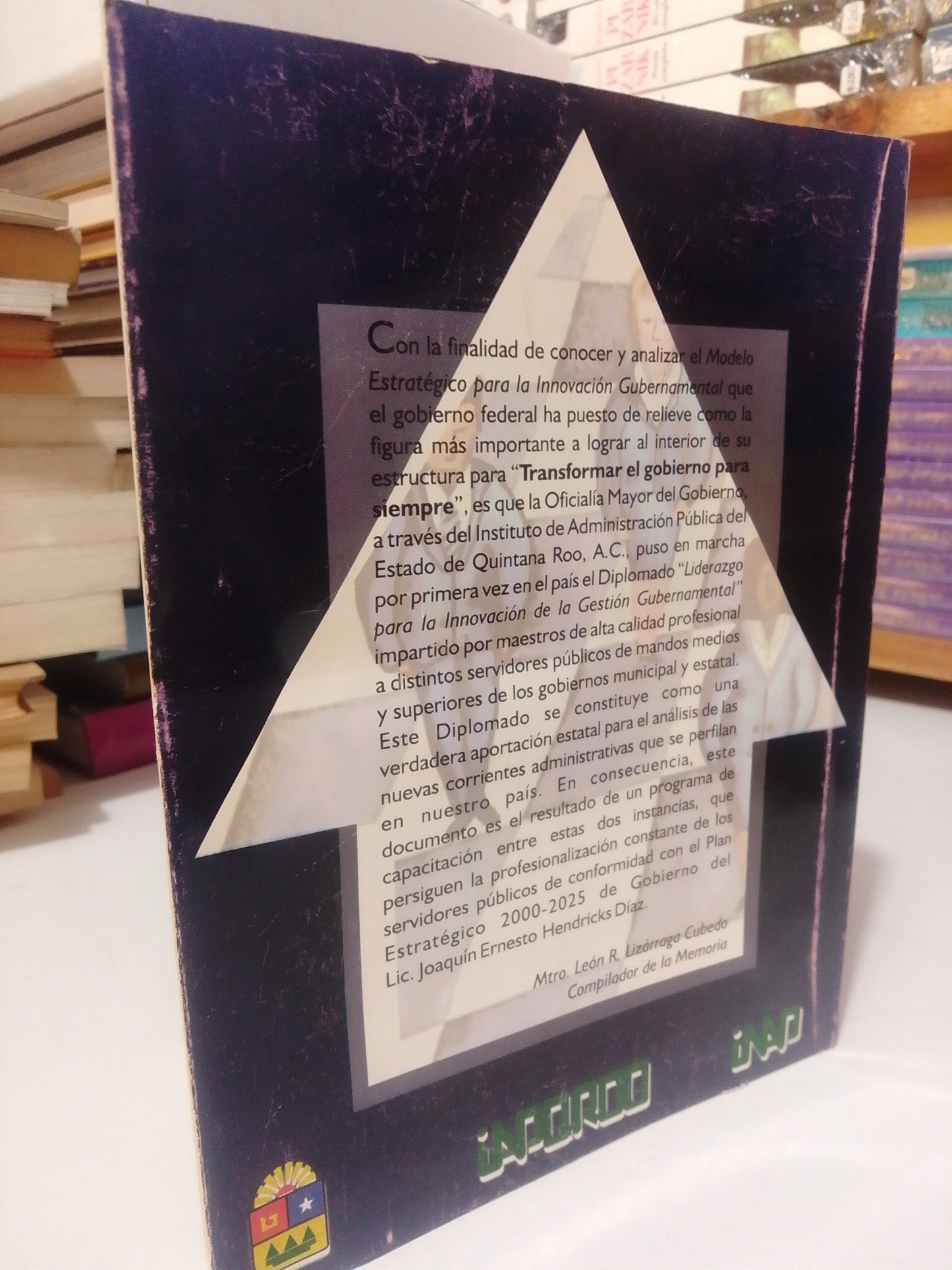 LIDERAZGO PARA LA INNOVACION DE LA GESTION GUBERNAMENTAL USADO HISTORIA JUAREZ