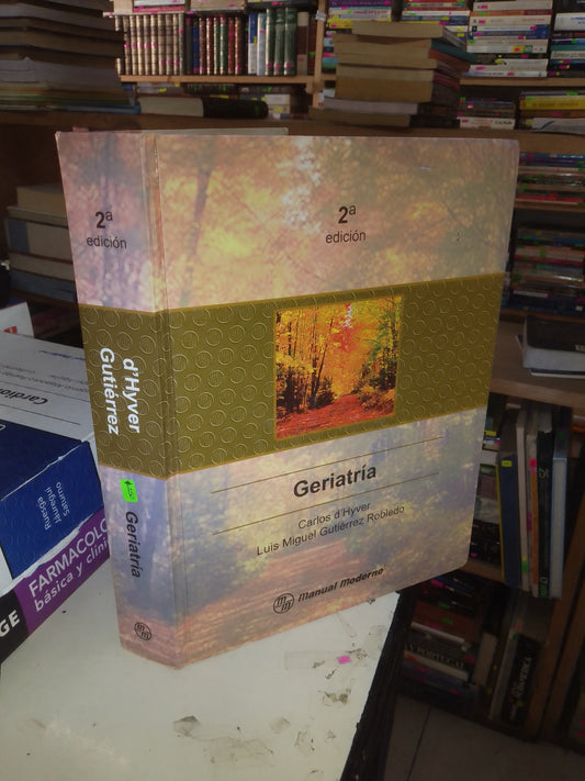 GERIATRIA POR D'HYVER Y GUTIÉRREZ USADO MEDICINA LITERARIO 207