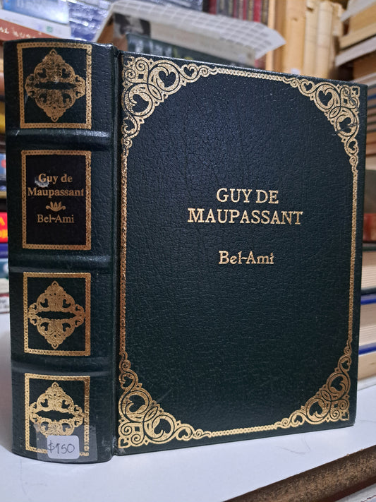 BEL AMI GUY DE MAUPASSANT USADO NOVELA JUÁREZ