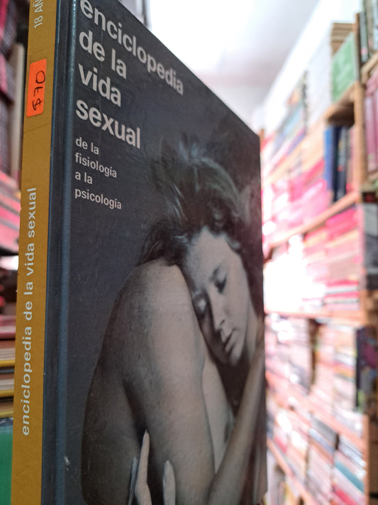 ENCICLOPEDIA DE LA VIDA SEXUAL DE LA FILOSOFÍA A LA PSICOLOGÍA 18 AÑOS USADO PSICOLOGÍA LITERARIO 305