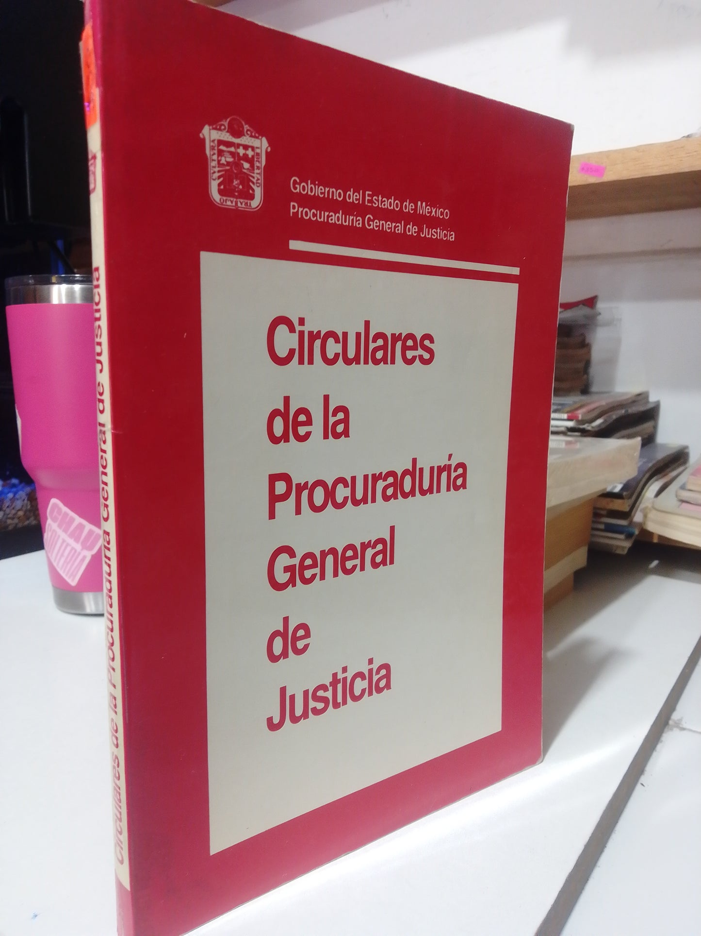CIRCULARES DE LA PROCURADURIA GENERAL DE JUSTICIA USADO DERECHO JUAREZ