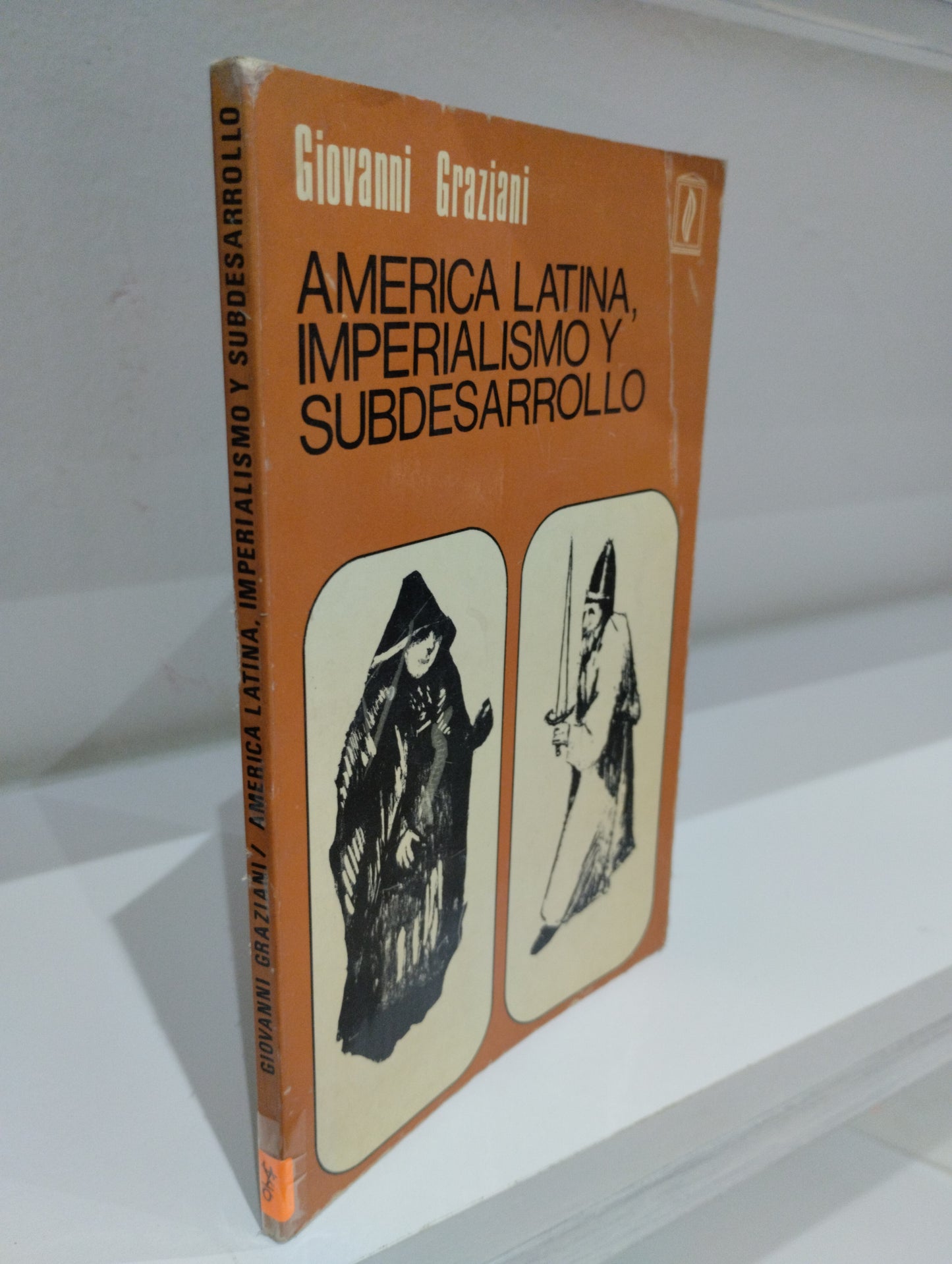 AMERICA LATINA IMPERIALISMO Y SUBDESARROLLO POR GIOVANNI GRAZIANI USADO HISTORIA JUAREZ 515