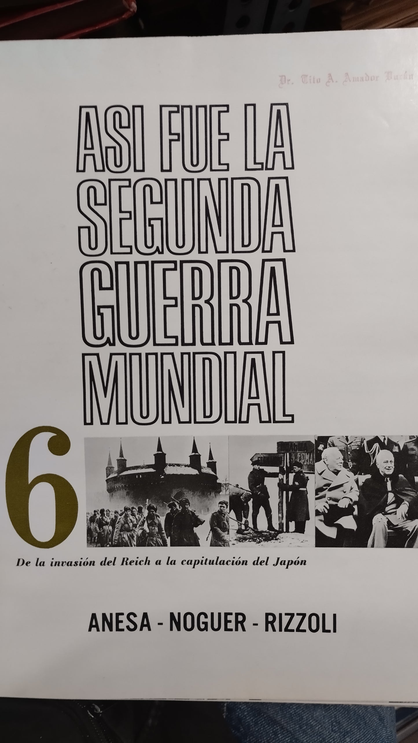 ASI FUE LA SEGUNDA GUERRA MUNDIAL ANESA NOGUER RIZZOLI LIBRO USADO HISTORIA ALDAMA