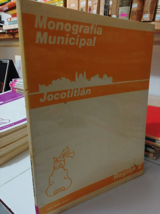 JOCOTITLAN MONOGRAFIA MUNICIPAL POR CELIA CEDILLO USADO EDOMEX JUAREZ