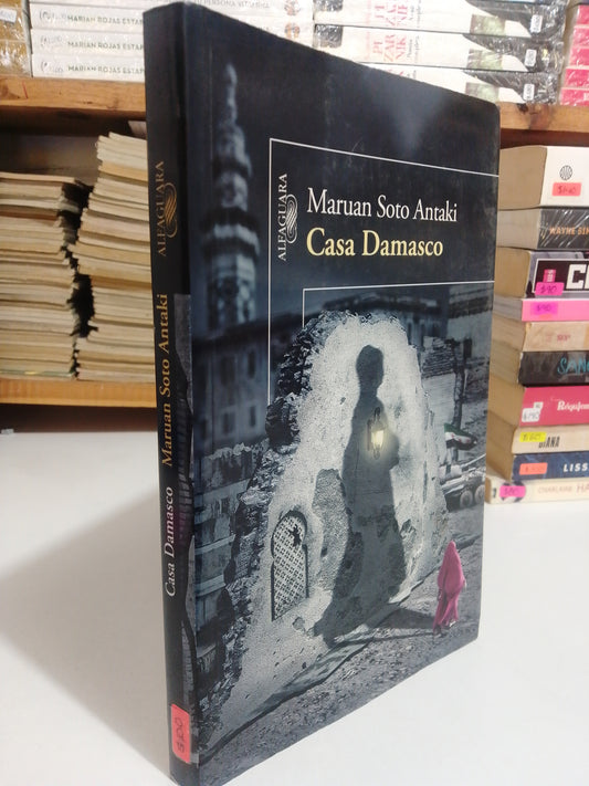 CASA DAMASCO POR MARUAN SOTO ANTAKI USADO NOVELA JUAREZ