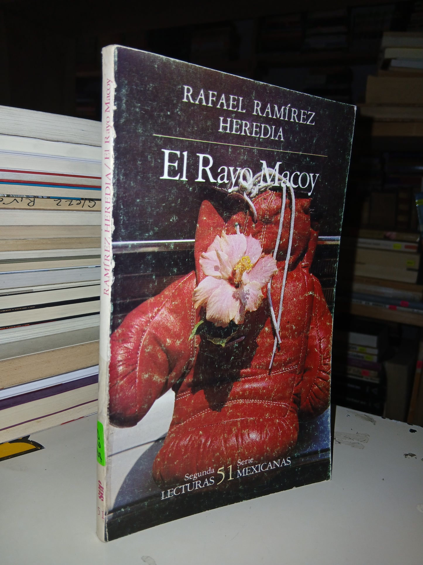 EL RAYO MACOY POR RAFAEL RAMÍREZ HEREDIA USADO ANTOLOGÍA LITERARIO 207