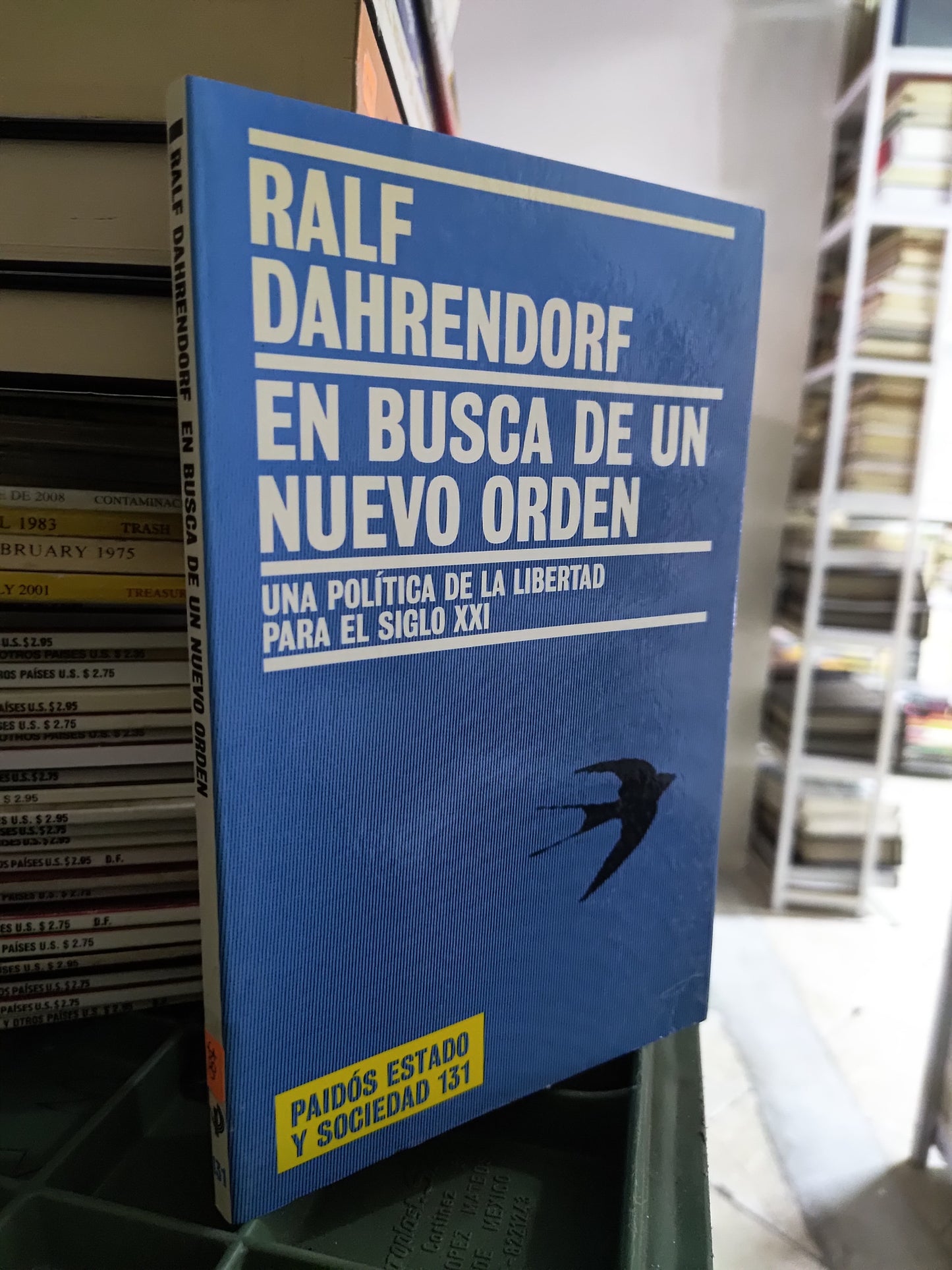EN BUSCA DE UN NUEVO ORDEN POR RALF DAHRENDORF USADO POLITICA JUAREZ 515