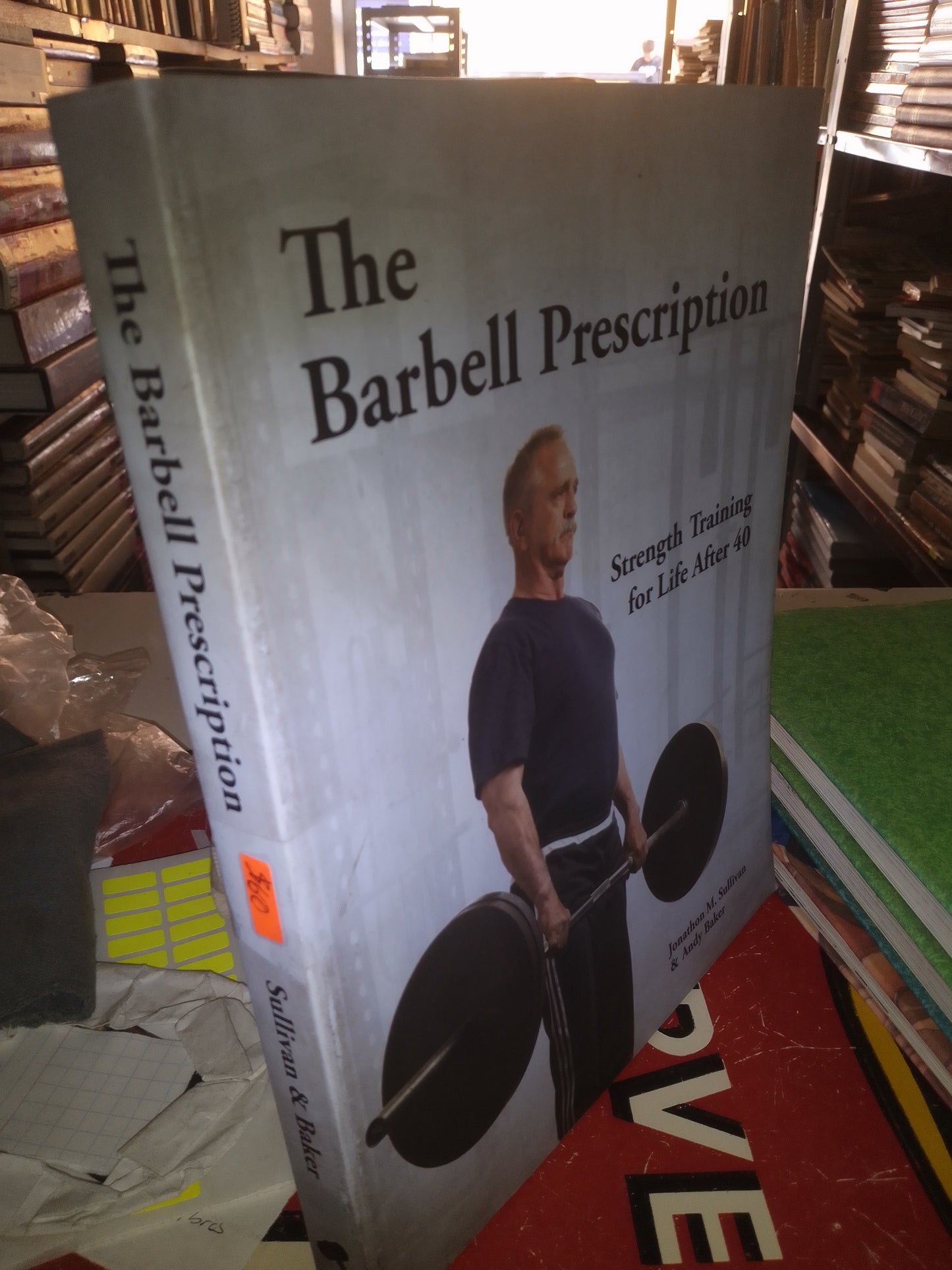 THE BARBELL PRESCRIPTION POR JONATHON M SULLIVAN USADO DEPORTES LITERARIO 207