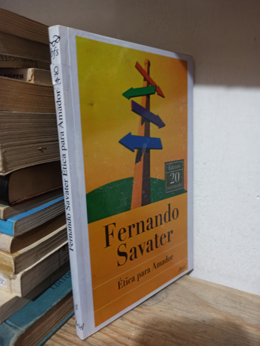 ETICA PARA AMADOR POR FERNANDO SAVATER USADO FILOSOFÍA JUÁREZ