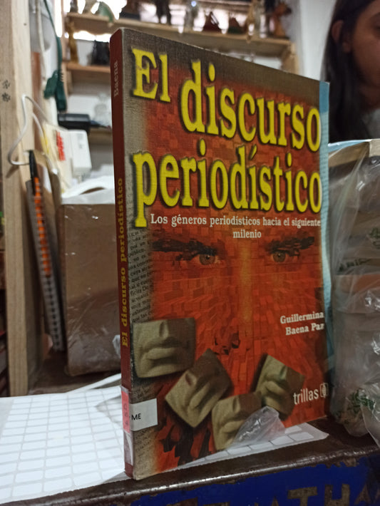 EL DISCURSO PERIODISTICO POR GULLERMINA BAENA PAZ USADO SOCIOLOGIA ALDAMA
