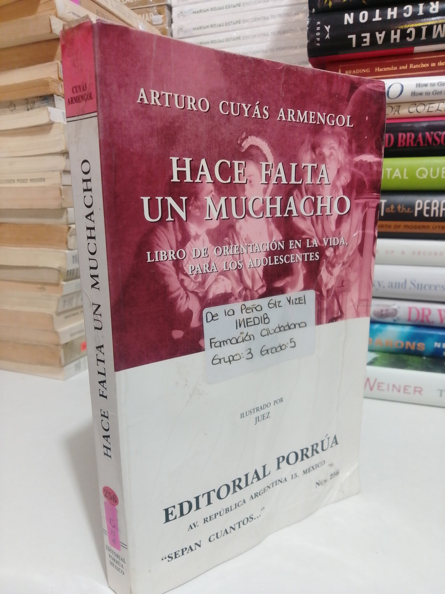 HACE FALTA UN MUCHACHO POR ARTURO CUYAS ARMENGOL USADO NOVELA JUÁREZ