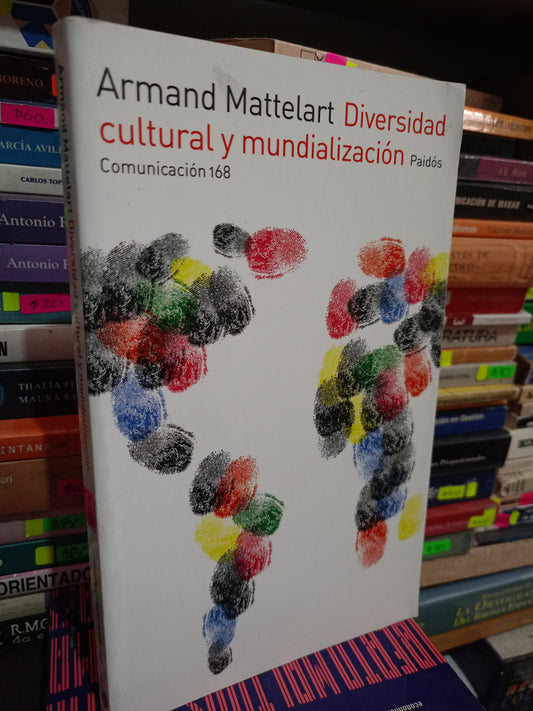 DIVERSIDAD CULTURAL Y MUNDIALIZACION POR ARMAND MATTELART USADO SOCIO LITERARIO 305