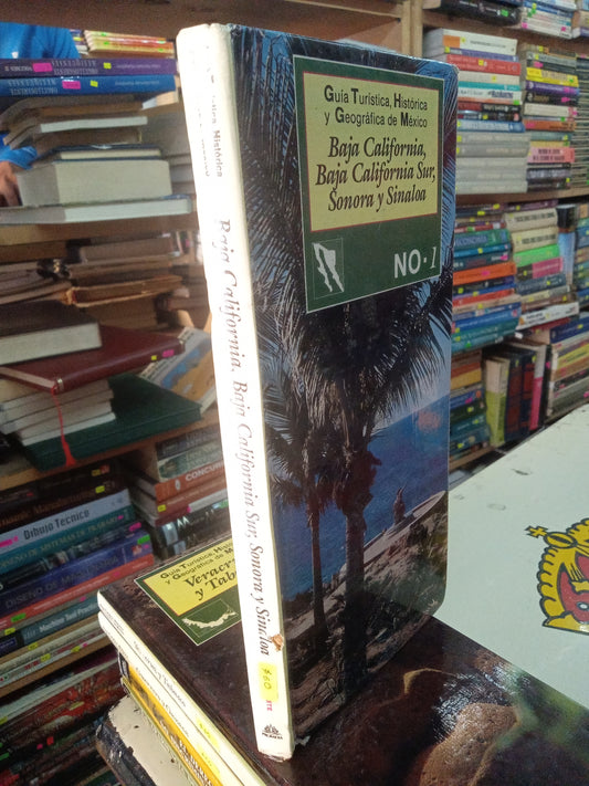 GUIA TURISTICA HISTORICA Y GEOGRAFICA DE MEXICO BAJA CALIFORNIA BAJA CALIFORNIA SUR SONORA Y SINALOA USADO GEOGRAFIA LITERARIO 207