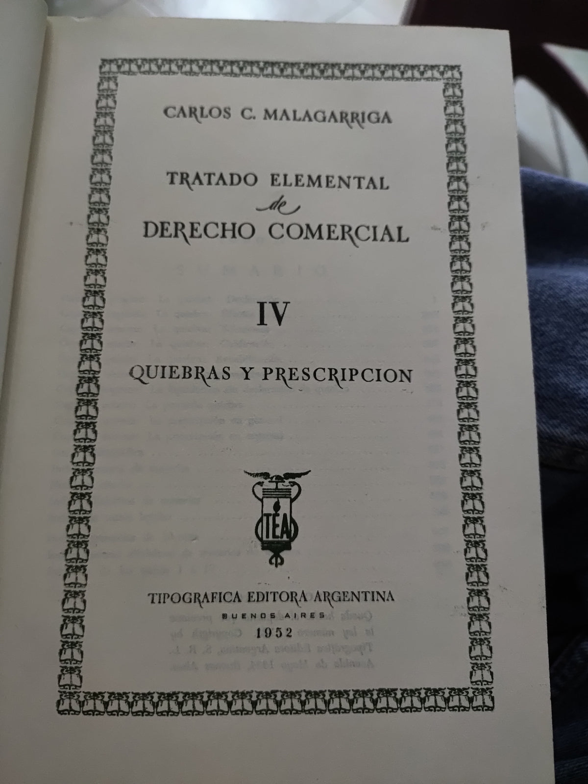 TRATADO ELEMENTAL DE DERECHO COMERCIAL 4 POR CARLOS C. MALAGARRIGA USADO DERECHO JUAREZ 515