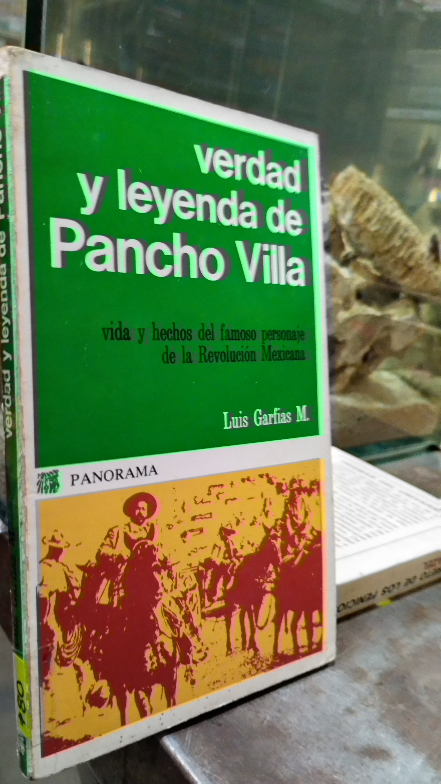 VERDAD Y LEYENDA DE PANCHO VILLA POR LUIS GARFIAS M LIBRO USADO HISTORIA ALDAMA