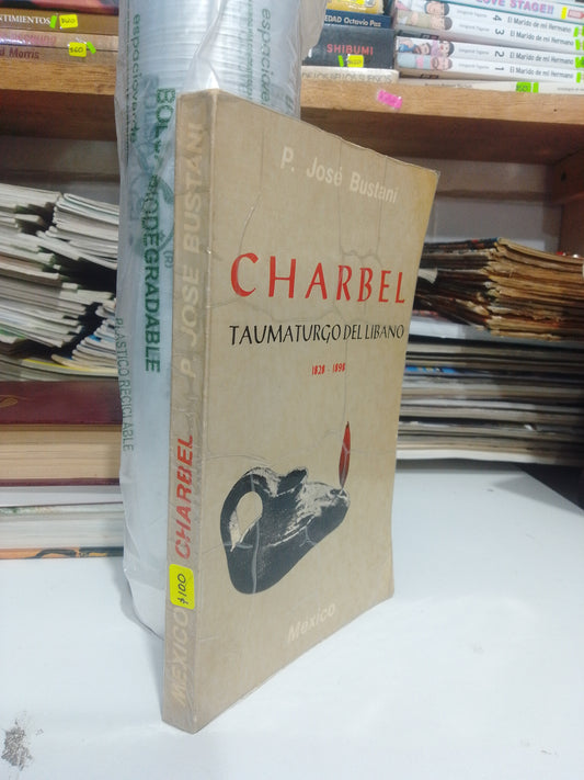 CHARBEL TAUMATURGO DEL LIBANO POR P. JOSE BUSTANI, USADO, NOVELA, JUAREZ 515