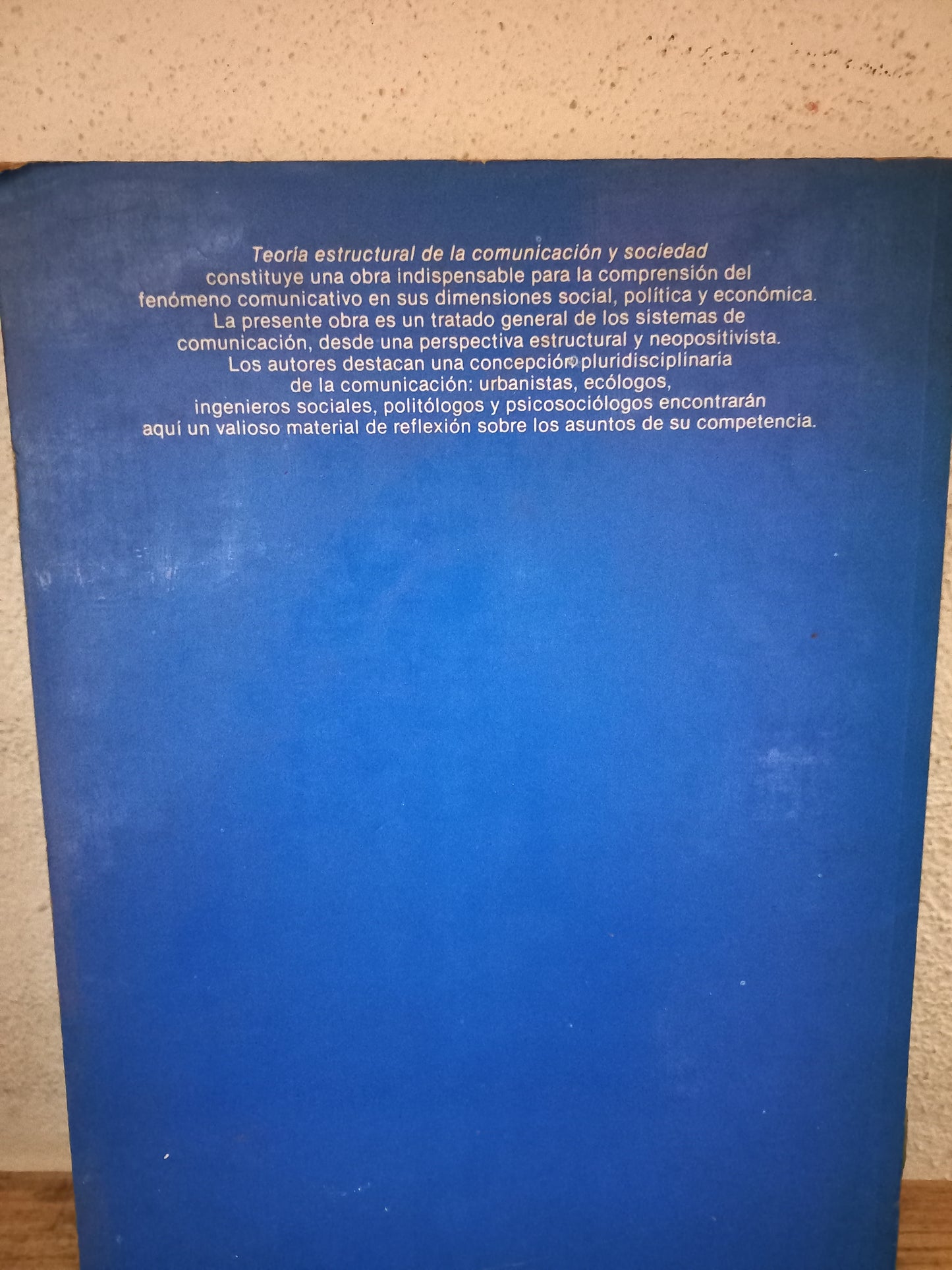 TEORÍA ESTRUCTURAL DE LA COMUNICACIÓN Y SOCIEDAD POR ABRAHAM A. MORALES Y ELISABETH ROHMER USADO HISTORIA LITERARIO 305