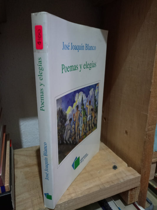 POEMAS Y ELEGIAS POR JOSE JOAQUIN BLANCO USADO POESIA LITERARIO #305