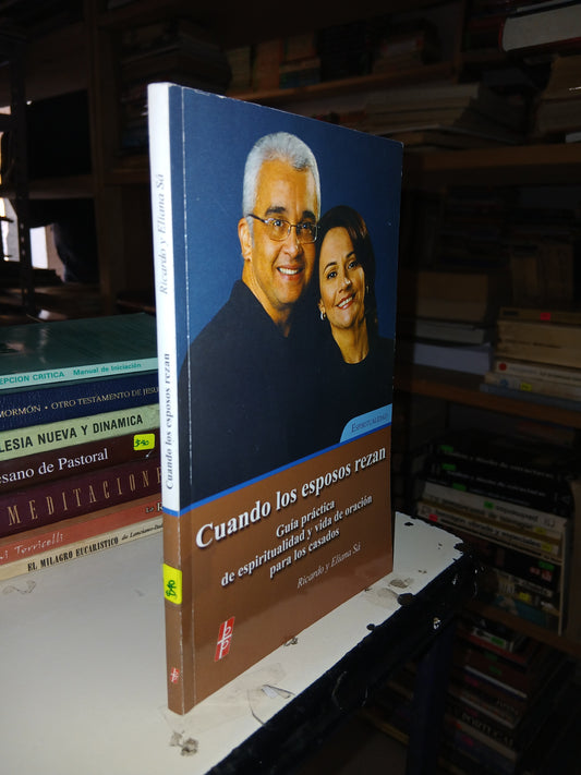 CUANDO LOS ESPOSOS REZAN POR RICARDO Y ELIANA SÁ USADO RELIGIÓN LITERARIO 207