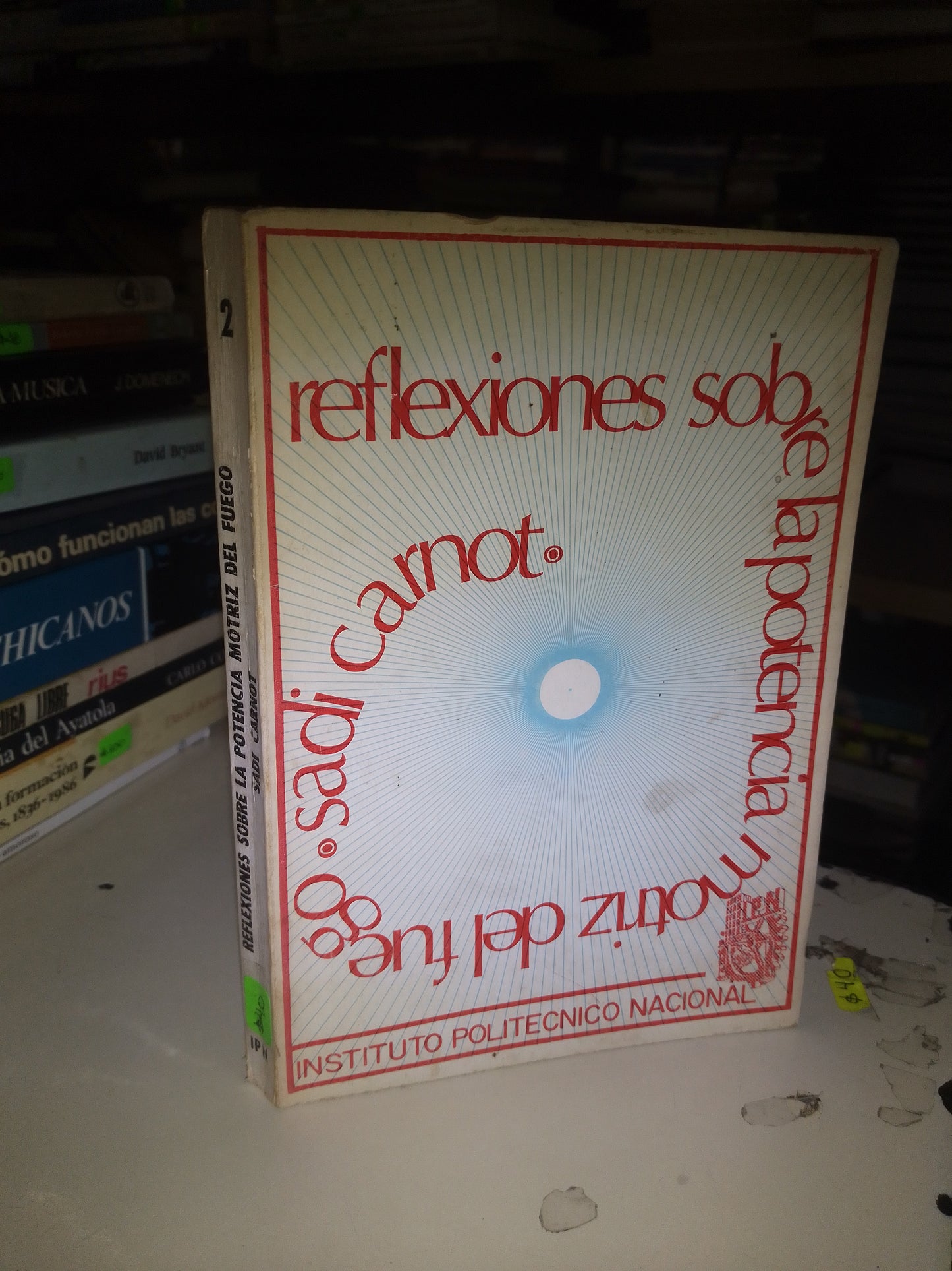 REFLEXIONES SOBRE LA POTENCIA MOTRIZ DEL FUEGO POR SADI CARNOT USADO MATEMÁTICAS LITERARIO 207