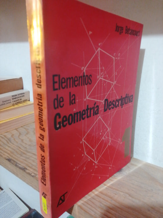 ELEMENTOS DE LA GEOMETRIA DESCRIPTIVA POR JORGE BETANCOURT USADO MATEMATICAS JUAREZ