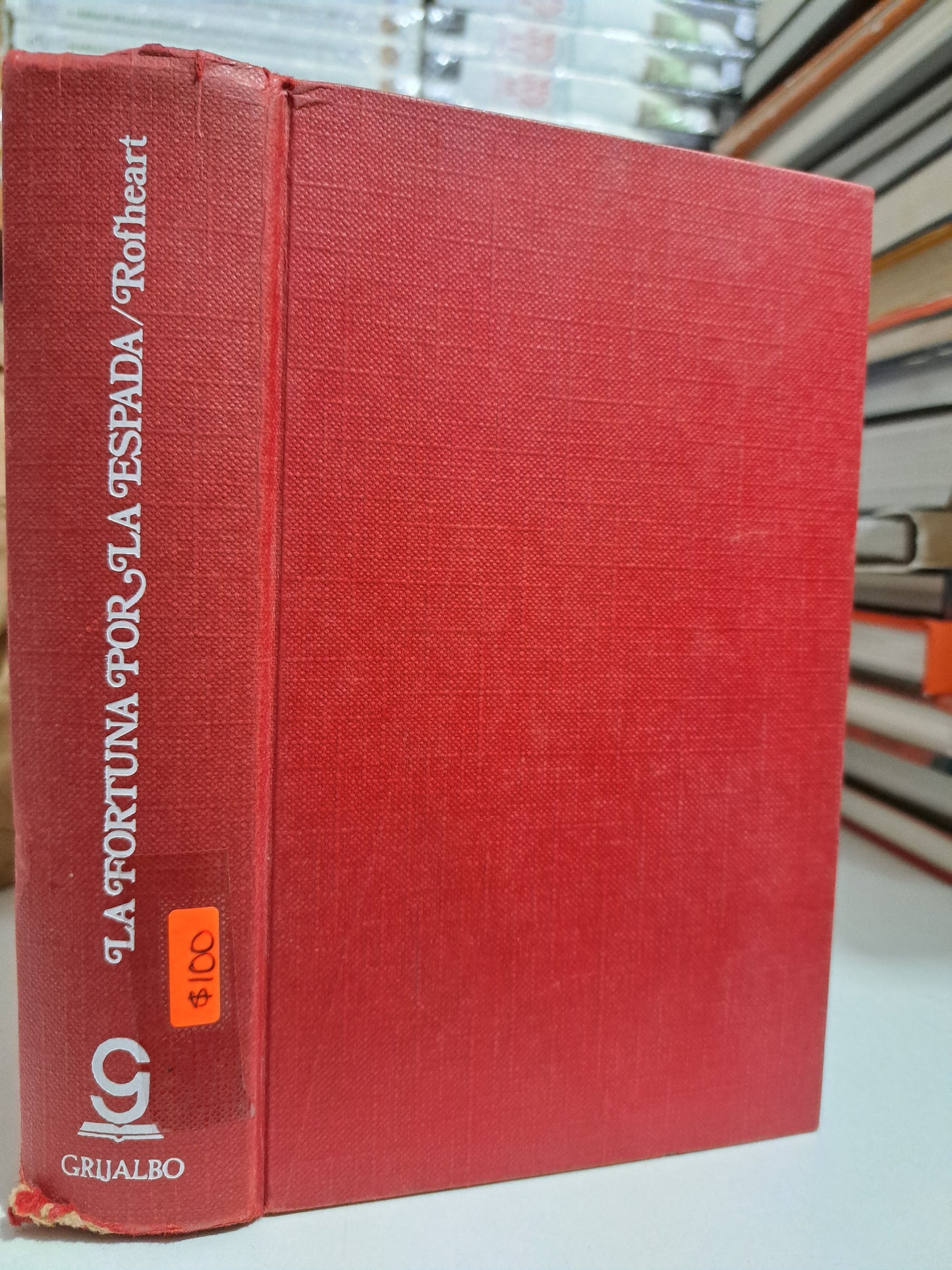 LA FORTUNA POR LA ESPADA MARTHA ROFHEART USADO NOVELA JUÁREZ