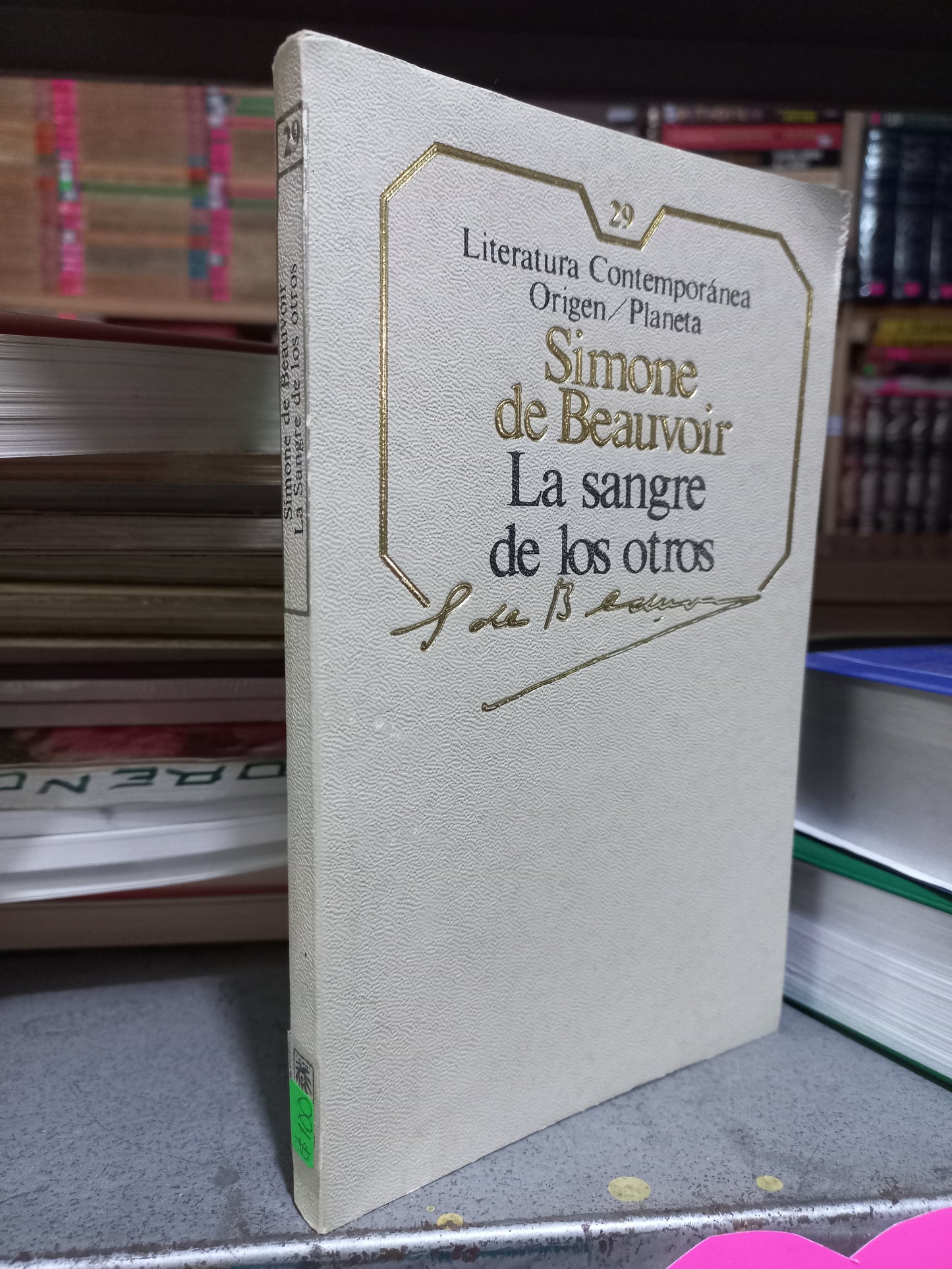 LA SANGRE DE LOS OTROS POR SIMONE DE BEAUVOIR USADO NOVELA JUÁREZ
