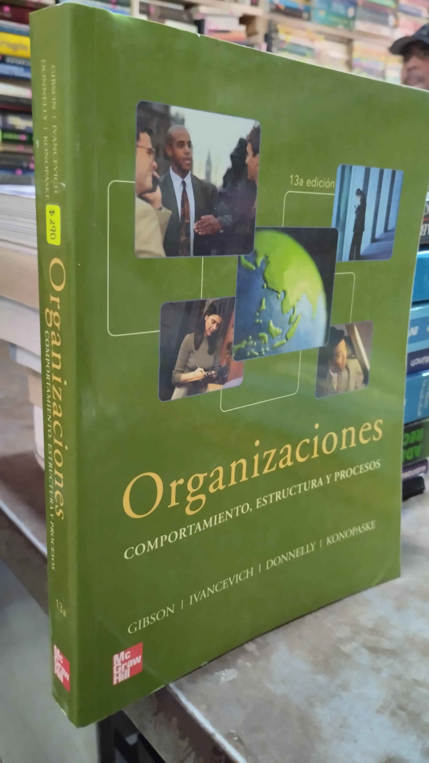 ORGANIZACIONES COMPORTAMIENTO ESTRUCTURA Y PROCESO POR GIBSON LIBRO USADO ADMINISTRACION ALDAMA
