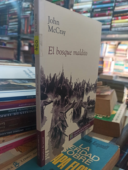 EL BOSQUE MALDITO POR JOHN MCCRAY USADO NOVELAS ALDAMA