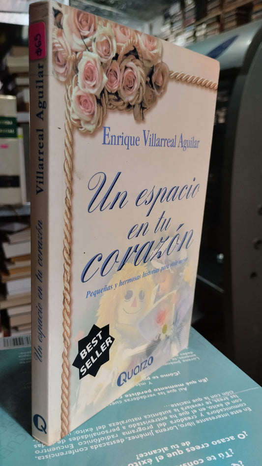 UN ESPACIO EN TU CORAZON POR ENRIQUE VILLAREAL AGUILAR LIBRO USADO SUPERACION PERSONAL ALDAMA