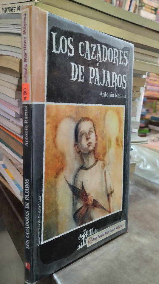 LOS CAZADORES DE PAJAROS POR ANTONIO RAMOS LIBRO USADO INFANTIL ALDAMA