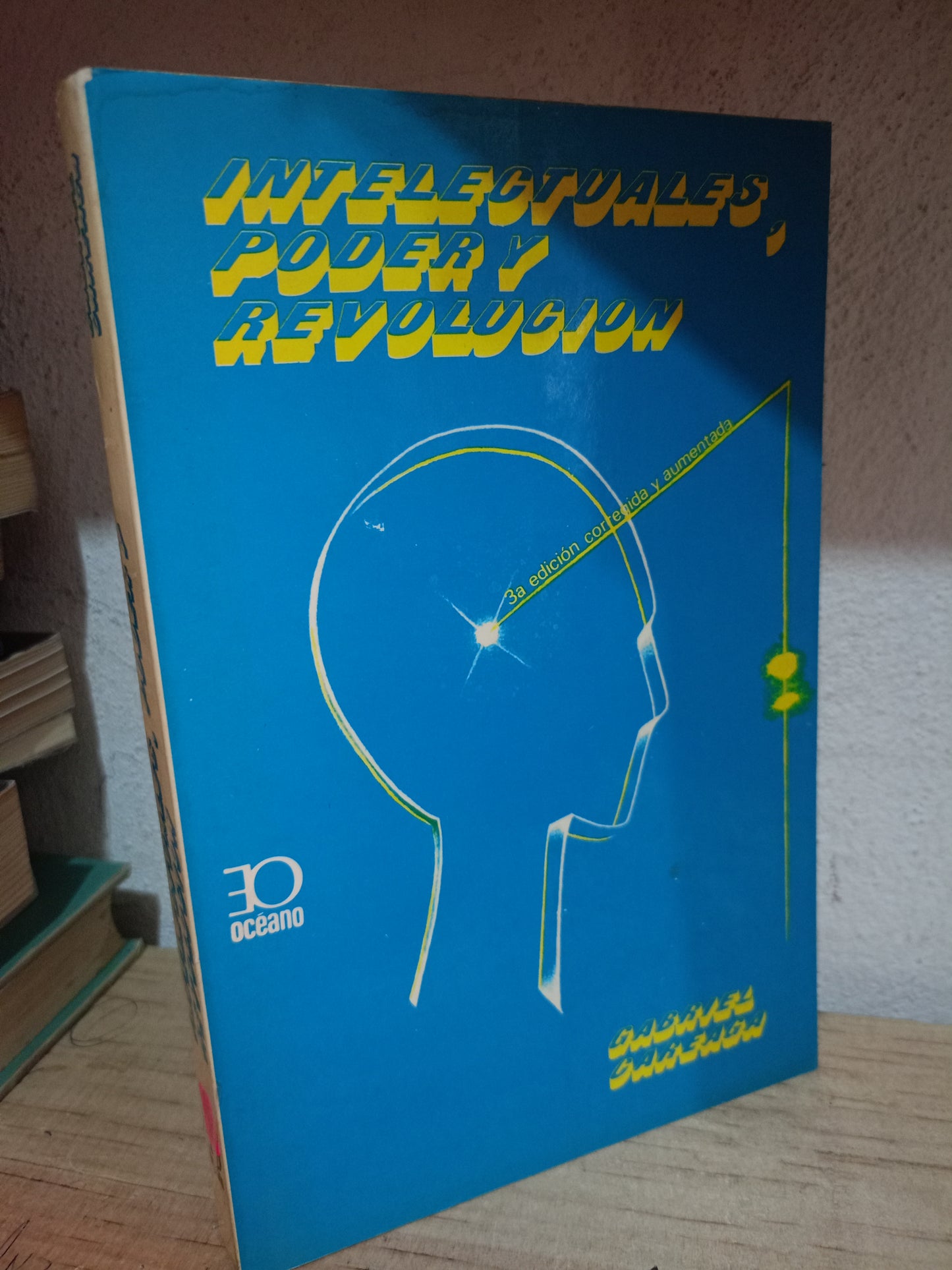 INTELECTUALES PODER Y REVOLUCION POR GABRIEL CAREAGA USADO SOCIO LITERARIO 305