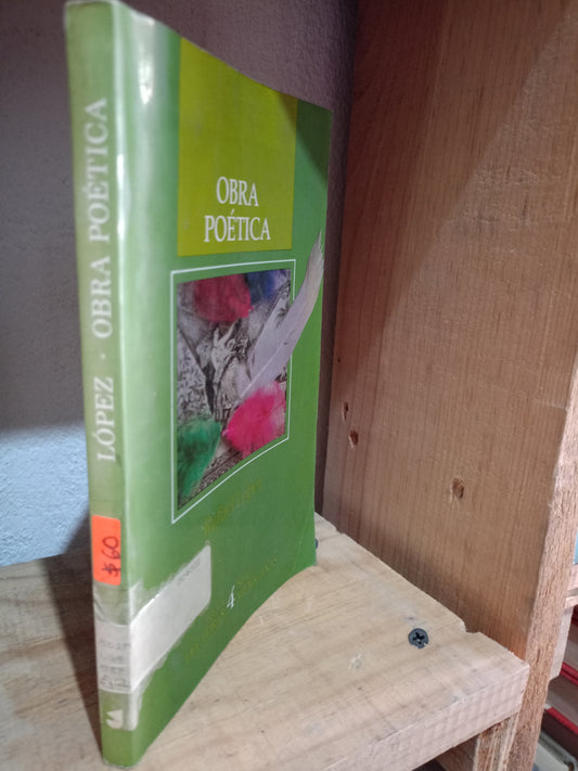 OBRA POETICA POR RAFAEL LOPEZ USADO POESIA LITERARIO #305