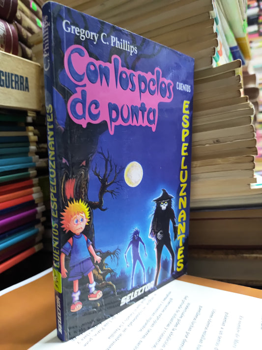 CON LOS PELOS DE PUNTA POR GREGORY C. PHILLIPS USADO INFANTILES JUAREZ 507