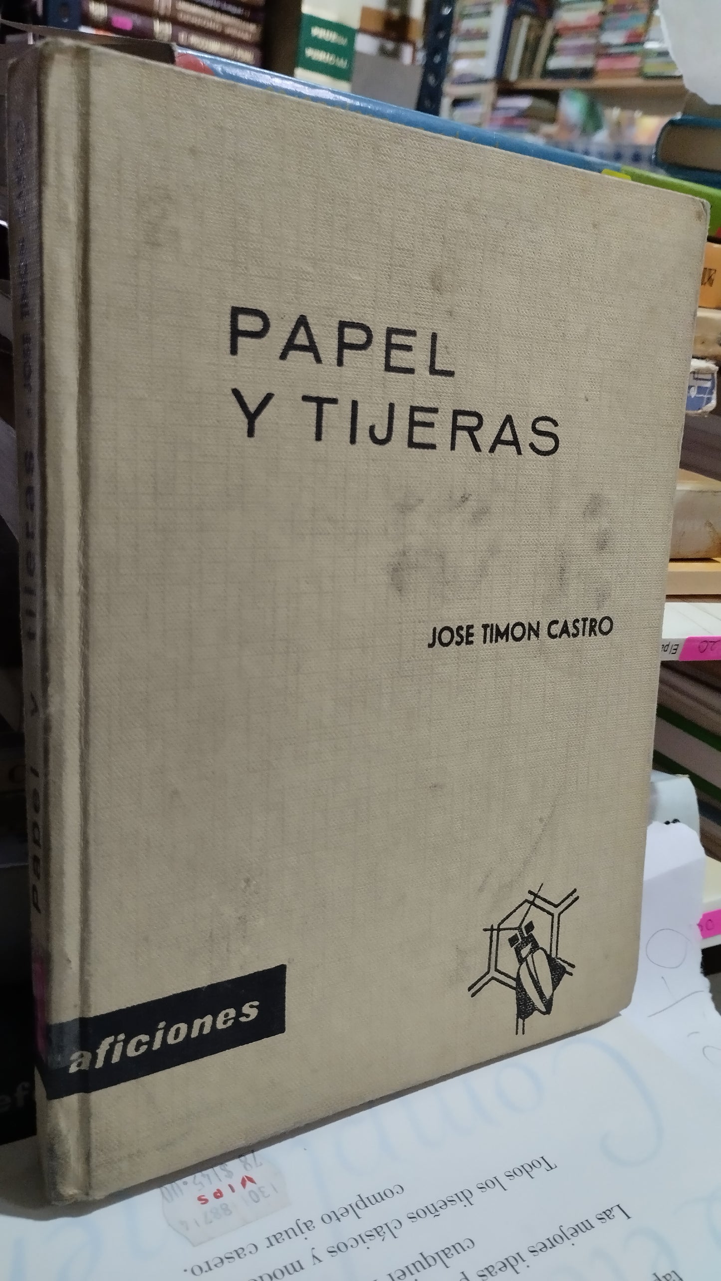 PAPEL Y TIJERAS POR JOSE TIMON CASTRO LIBRO USADO OFICIOS ALDAMA