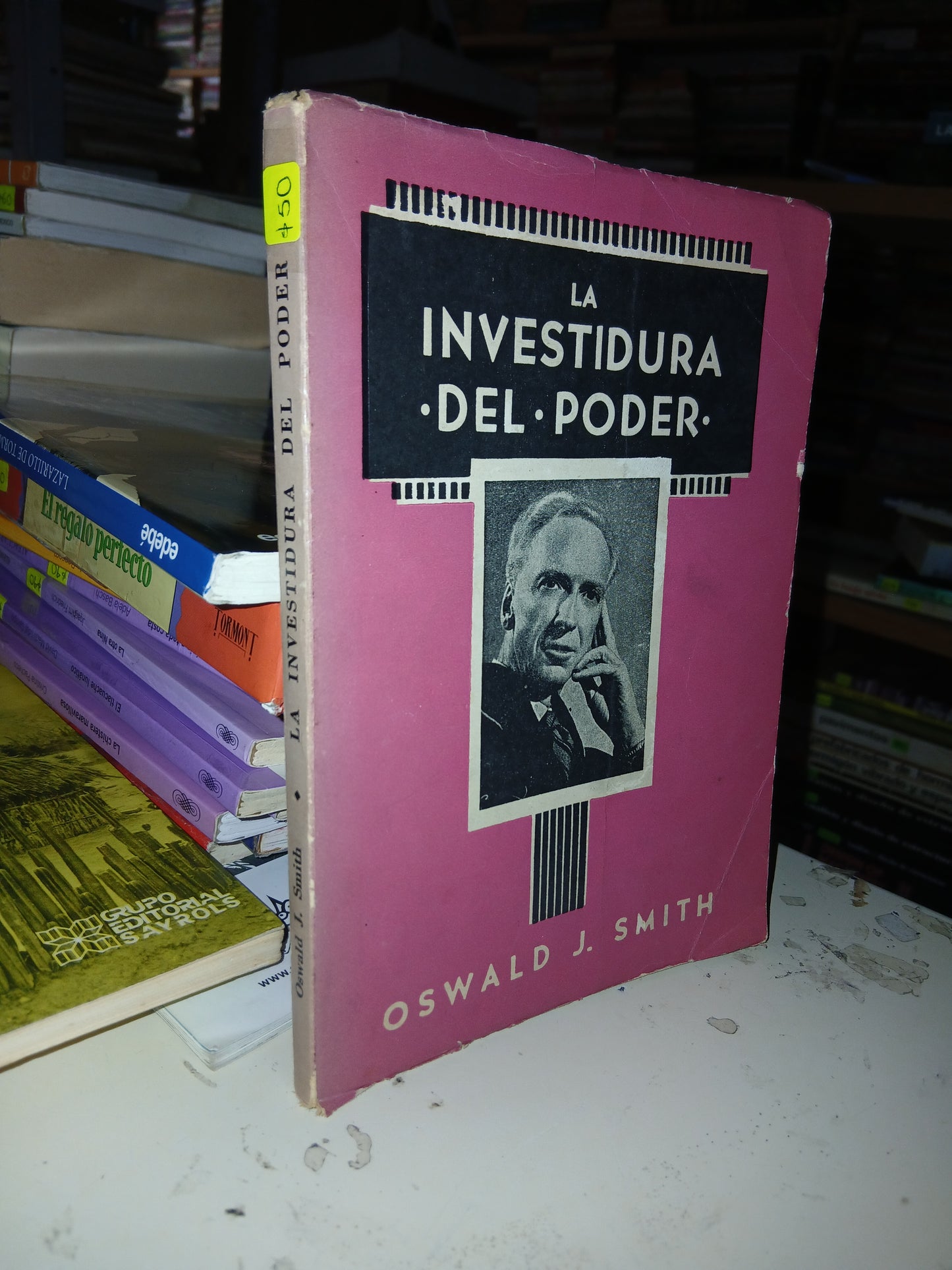 LA INVESTIDURA DEL PODER POR OSWALD J. SMITH USADO NOVELA LITERARIO 207