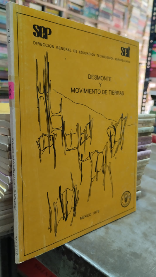 DESMONTE Y MOVIMIENTO DE TIERRAS LIBRO USADO AGRICULTURA ALDAMA